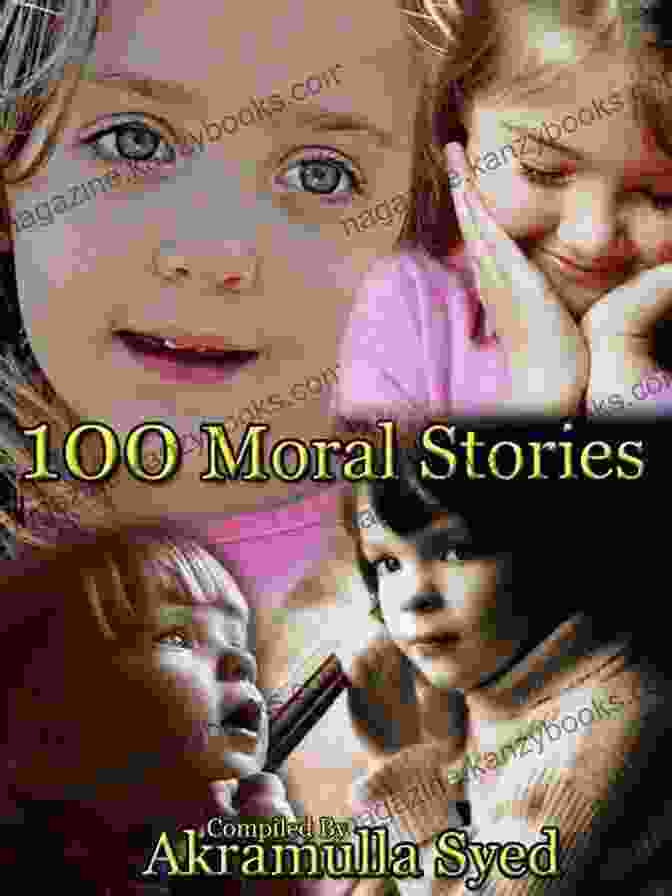 100 Moral Stories For Kids Book With Colorful Illustration Islamic Manners And Values: 100 Moral Stories For Kids: Full Of Educational And Instructive Stories About Good Manners And Values For Children Teach Them How To Be Kind And Respectful