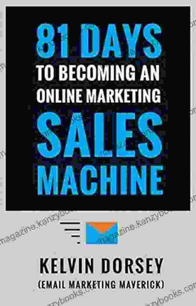 81 Days To Becoming An Online Marketing Sales Machine