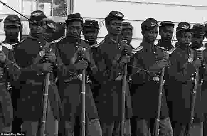 A Courageous African American Regiment Marching Into Battle Don T Know Much About The Civil War: Everything You Need To Know About America S Greatest Conflict But Never Learned (Don T Know Much About Series)