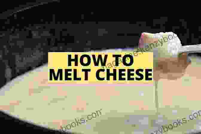 A Skilled Chef Demonstrating The Art Of Melting Cheese, Showcasing The Transformative Power Of Heat. Cheese: The Essential Guide To Cooking With Cheese Over 100 Recipes