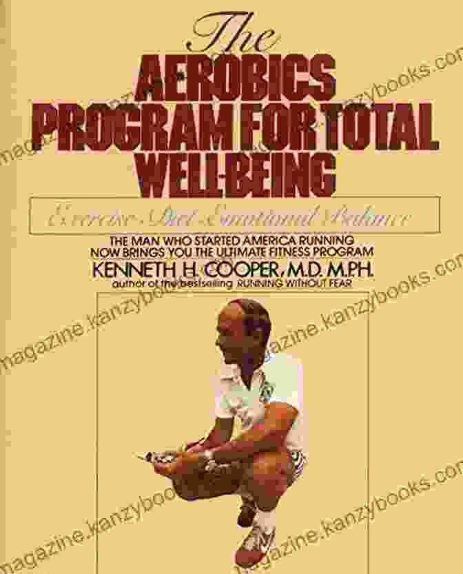 Aerobics Program For Total Well Being Book Cover Aerobics Program For Total Well Being: Exercise Diet And Emotional Balance