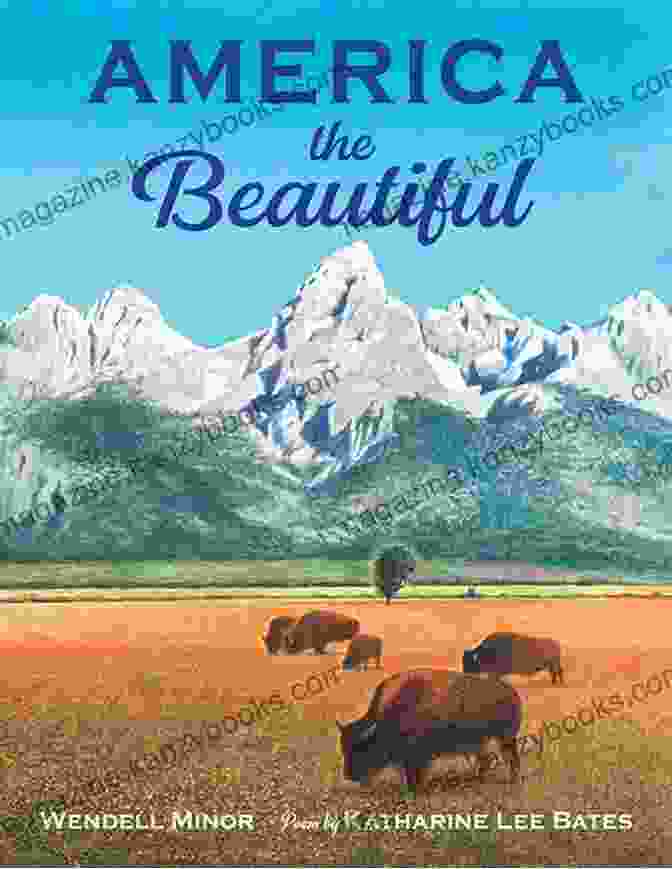 America The Beautiful By Wendell Minor America The Beautiful Wendell Minor