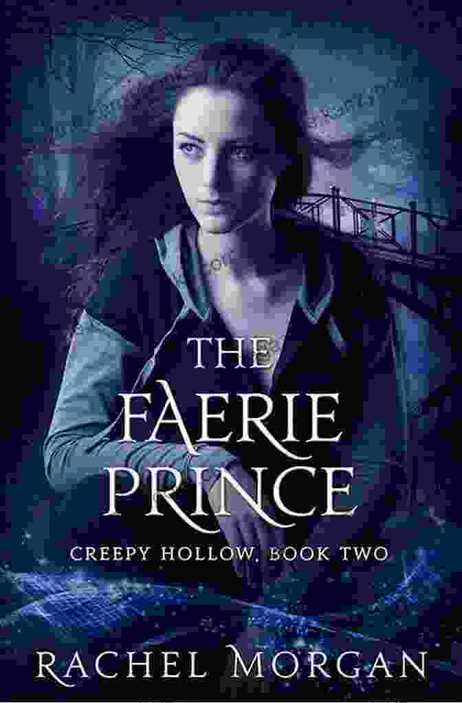 Anya, The Young Heroine Of The Faerie Prince Of Creepy Hollow The Faerie Prince (Creepy Hollow 2)