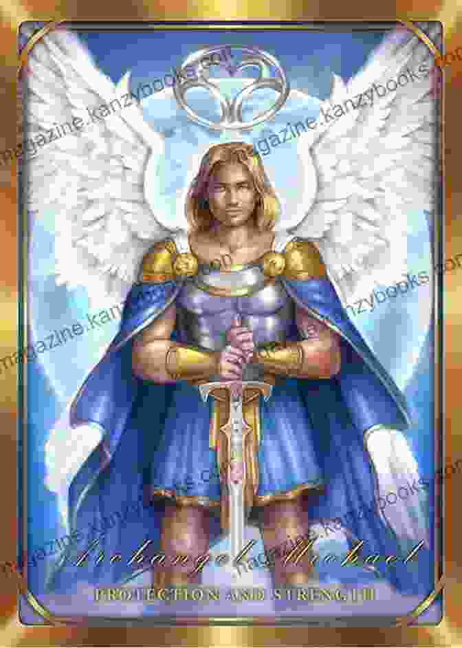 Archangel Michael, A Powerful Archangel Known For His Protection And Strength Archangelology Raphael Abundance: If You Call Them They Will Come (Archangelology 2)