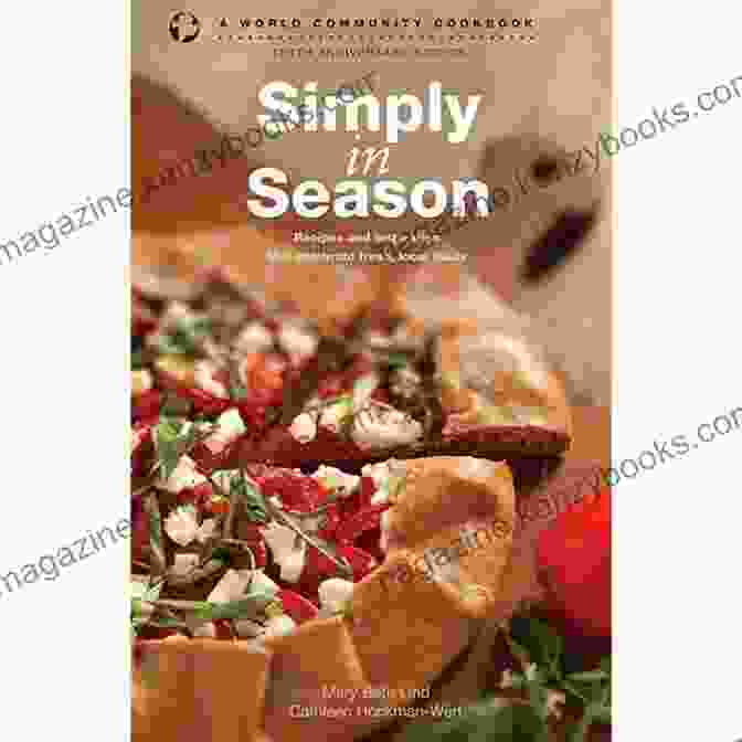 Author Photo Simply In Season: Recipes And Inspiration That Celebrate Fresh Local Foods (World Community Cookbooks)