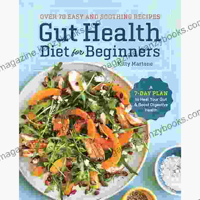 Book Cover Of Day Plan To Heal Your Gut And Boost Digestive Health Gut Health Diet For Beginners: A 7 Day Plan To Heal Your Gut And Boost Digestive Health