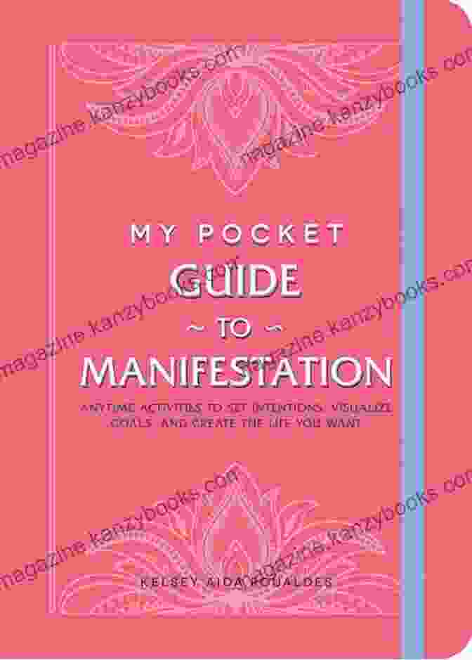 Book Cover Of My Pocket Guide To Manifestation My Pocket Guide To Manifestation: Anytime Activities To Set Intentions Visualize Goals And Create The Life You Want