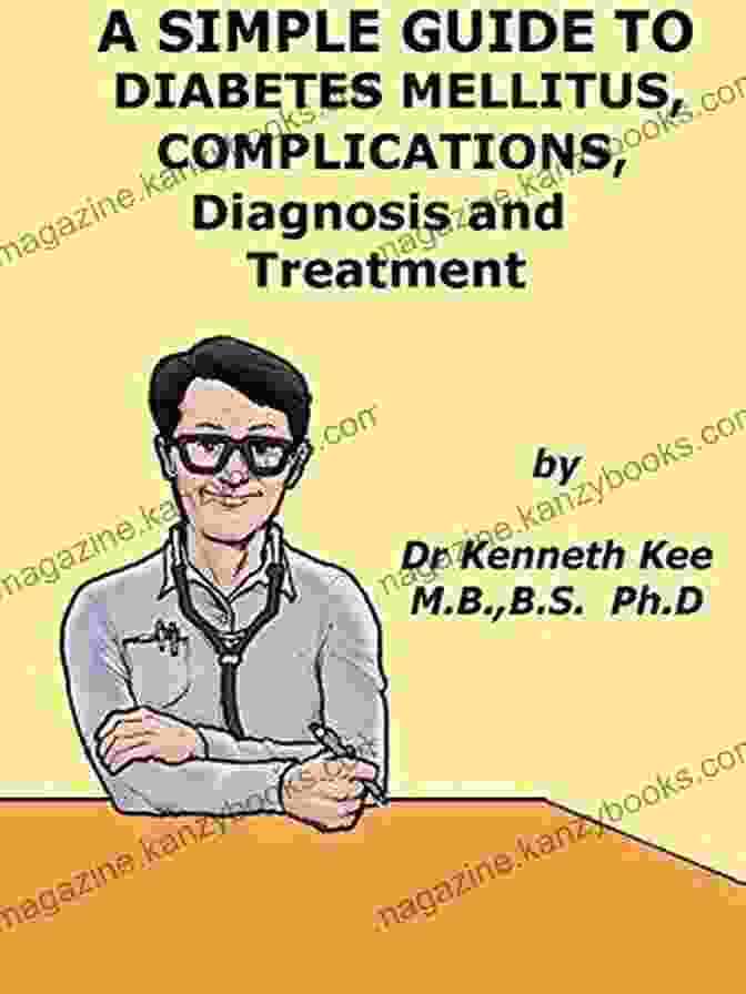 Book Cover Of Simple Guide To Diabetes Mellitus Complications Diagnosis And Treatment Simple A Simple Guide To Diabetes Mellitus Complications Diagnosis And Treatment (A Simple Guide To Medical Conditions)