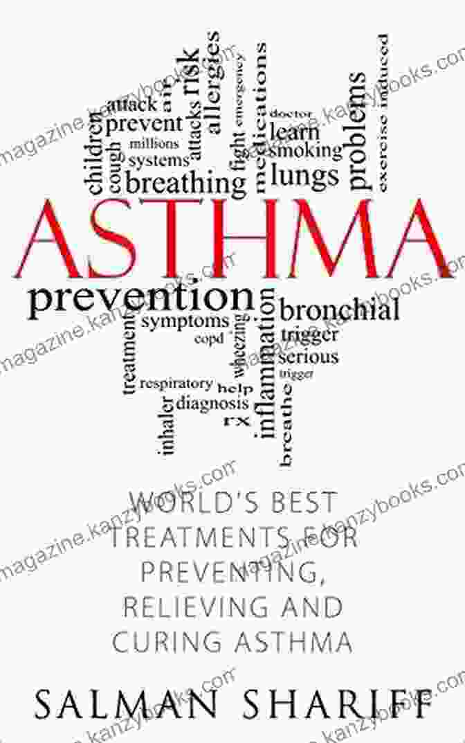 Book Cover Of World's Best Treatments For Preventing, Relieving, And Curing Asthma ASTHMA: World S Best Treatments For Preventing Relieving And Curing Asthma