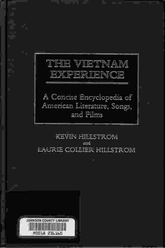 Concise Encyclopedia Of American Literature Songs And Films Vietnam Experience The: A Concise Encyclopedia Of American Literature Songs And Films