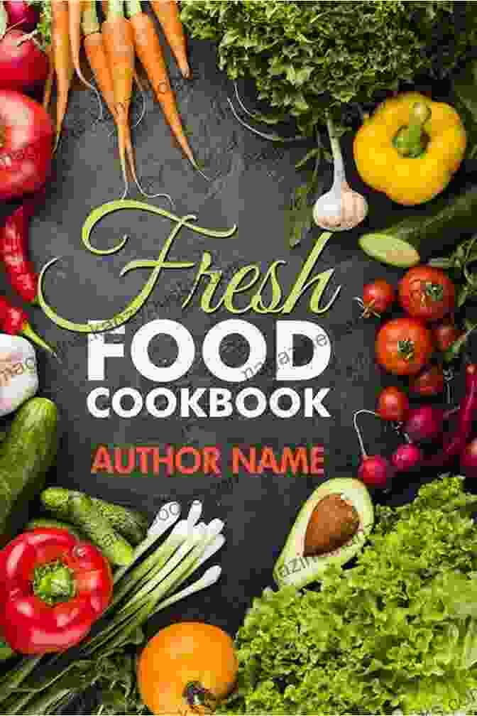 Cookbook Cover Image With Vibrant Colors And Fresh Ingredients Simply In Season: Recipes And Inspiration That Celebrate Fresh Local Foods (World Community Cookbooks)