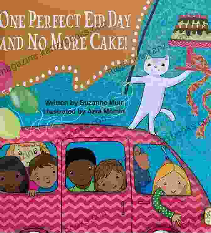 Cover Of One Perfect Eid Day And No More Cake Featuring A Happy Family Celebrating Eid One Perfect Eid Day And No More Cake