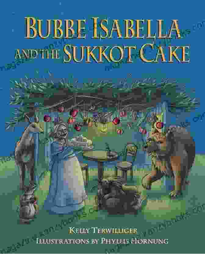 Cover Of The Book 'Bubbe Isabella And The Sukkot Cake' Bubbe Isabella And The Sukkot Cake