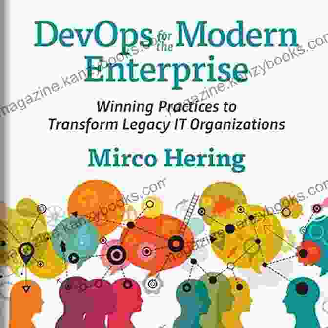 DevOps For The Modern Enterprise Book Cover DevOps For The Modern Enterprise: Winning Practices To Transform Legacy IT Organizations