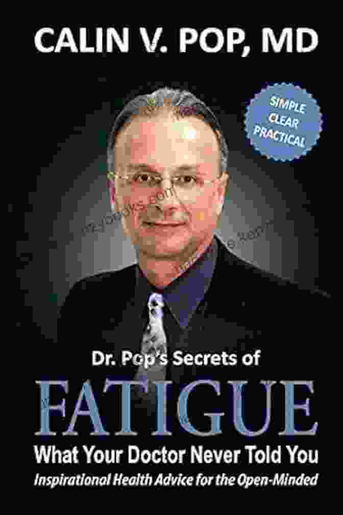 Dr. Pop's Secrets Of Fatigue Book Cover Dr Pop S Secrets Of Fatigue: What Your Doctor Never Told You (Inspirational Health Advice For The Open Minded)