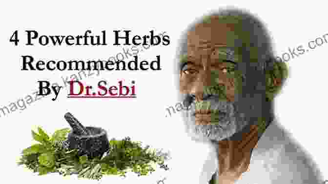 Dr. Sebi, A Pioneer Of Natural Healing And Herbal Medicine Dr Sebi Books: The Lost Of Dr Sebi 9 In 1: Sebi Teachings Alkaline Diets Nutrition Health Food List Recipes Meal Plan And More