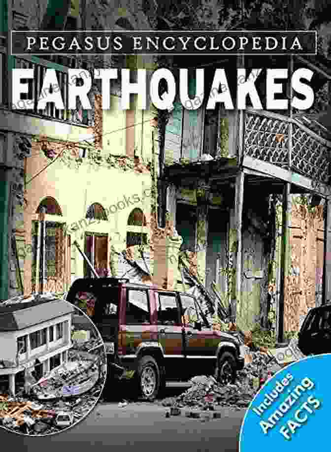 Earthquakes Hb Pegasus Encyclopedia Library Book Cover EARTHQUAKES HB (Pegasus Encyclopedia Library)