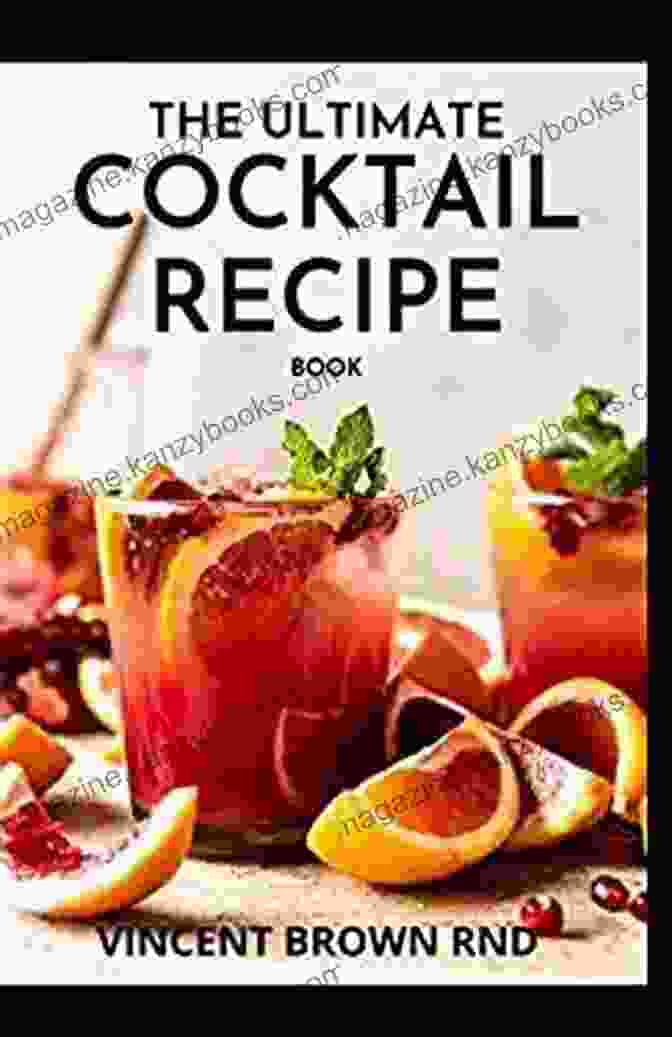 Easy Delicious Recipes For The Home Bartender Book Cover The Essential Cocktails To Try Right Now: Cocktail Recipes For Every Taste And Occasion From Expert Bartenders Around The World: Easy Delicious Recipes For The Home Bartender