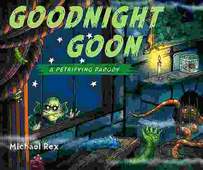 Goodnight Goon: Petrifying Parody Book Cover Goodnight Goon: A Petrifying Parody