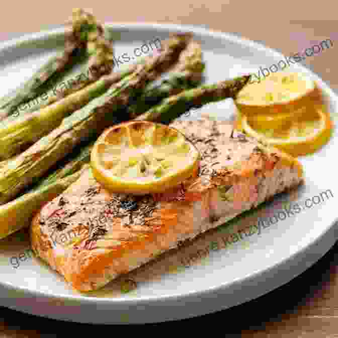 Grilled Salmon With Roasted Asparagus And Lemon Paleo Diet: 101 Recipes For Weight Loss (Timothy Pyke S Top Recipes For Rapid Weight Loss Good Nutrition And Healthy Living)