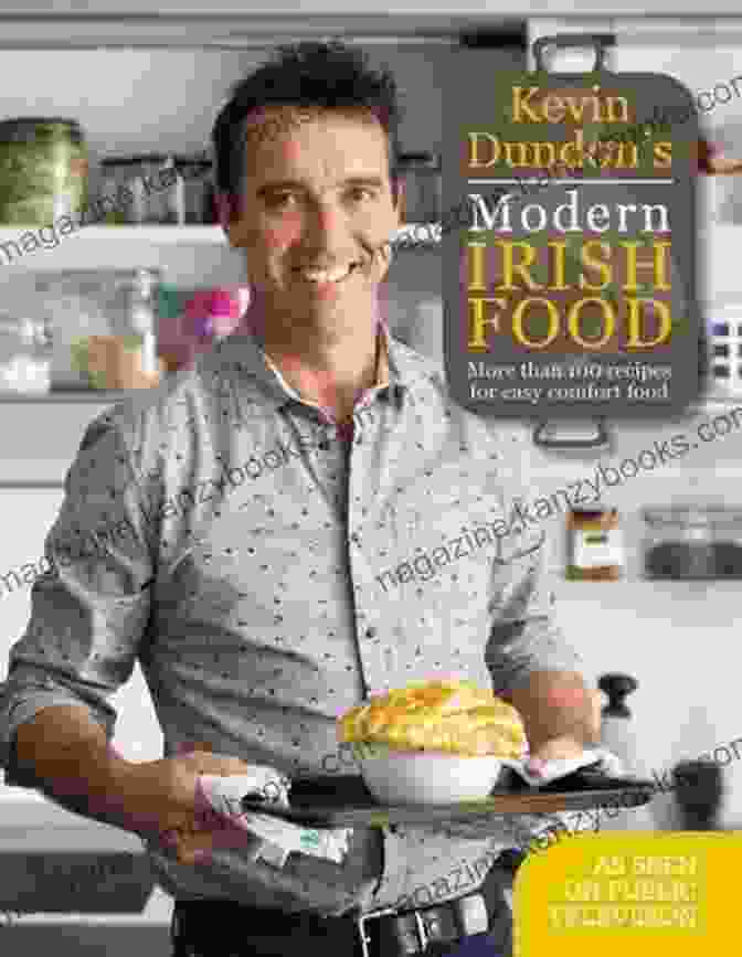 Kevin Dundon, Renowned Irish Chef And Author Of Modern Irish Food. Kevin Dundon S Modern Irish Food