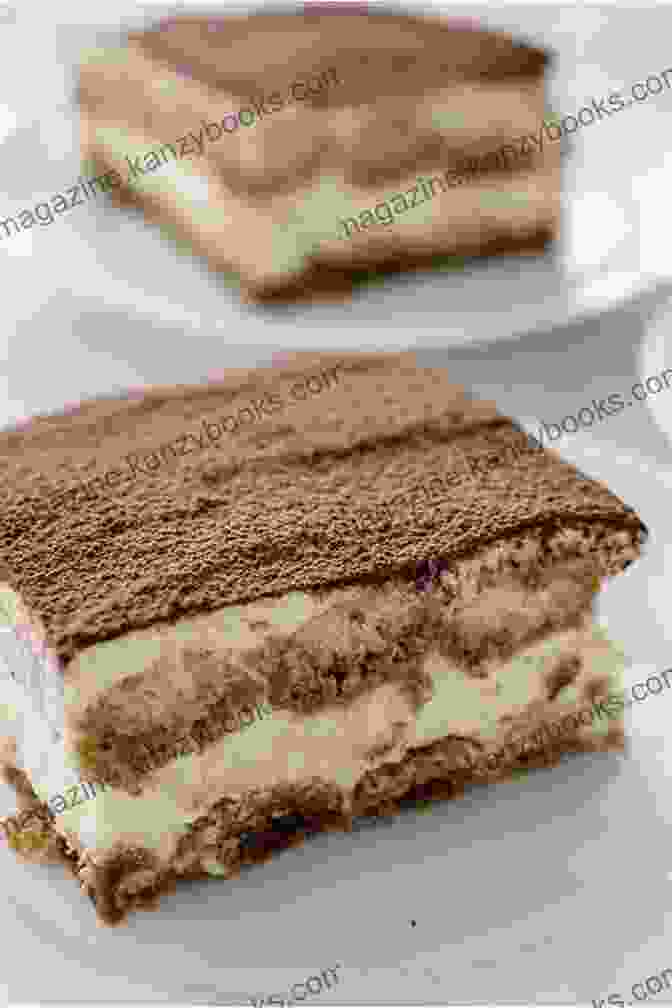 Layers Of Creamy Tiramisu The Ultimate Italian Inspired Cookbook: Italian Recipes Other Than Pasta And Pizza That Makes You Want To Eat Your Plates