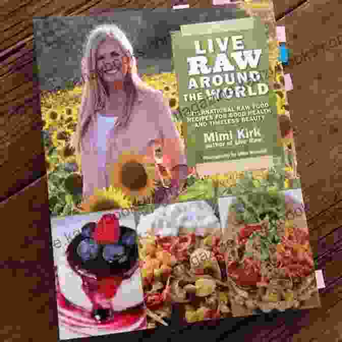 Live Raw Around The World Cookbook Cover Live Raw Around The World: International Raw Food Recipes For Good Health And Timeless Beauty