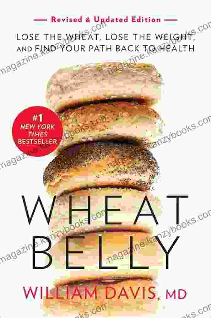 Lose The Wheat Belly Book Wheat Belly BUNDLE (Wheat Belly Diet + Wheat Belly Cookbook): Lose The Wheat Belly And Start A Total Health Revolution Guide + 37 Wheat Free Recipes To Lose Weight Grain Free 4)