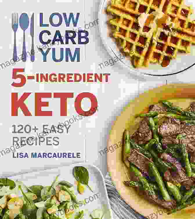 Low Carb Yum Ingredient Keto 120 Easy Recipes Book Cover Low Carb Yum 5 Ingredient Keto: 120+ Easy Recipes