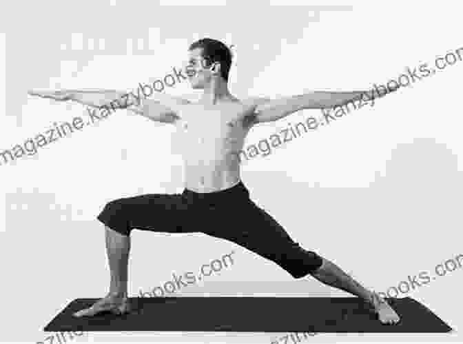 Man Performing Warrior Pose To Enhance Strength And Stamina The Power Of Yoga For Men: A Beginner S Guide To Building Strength Mental Clarity And Emotional Fitness