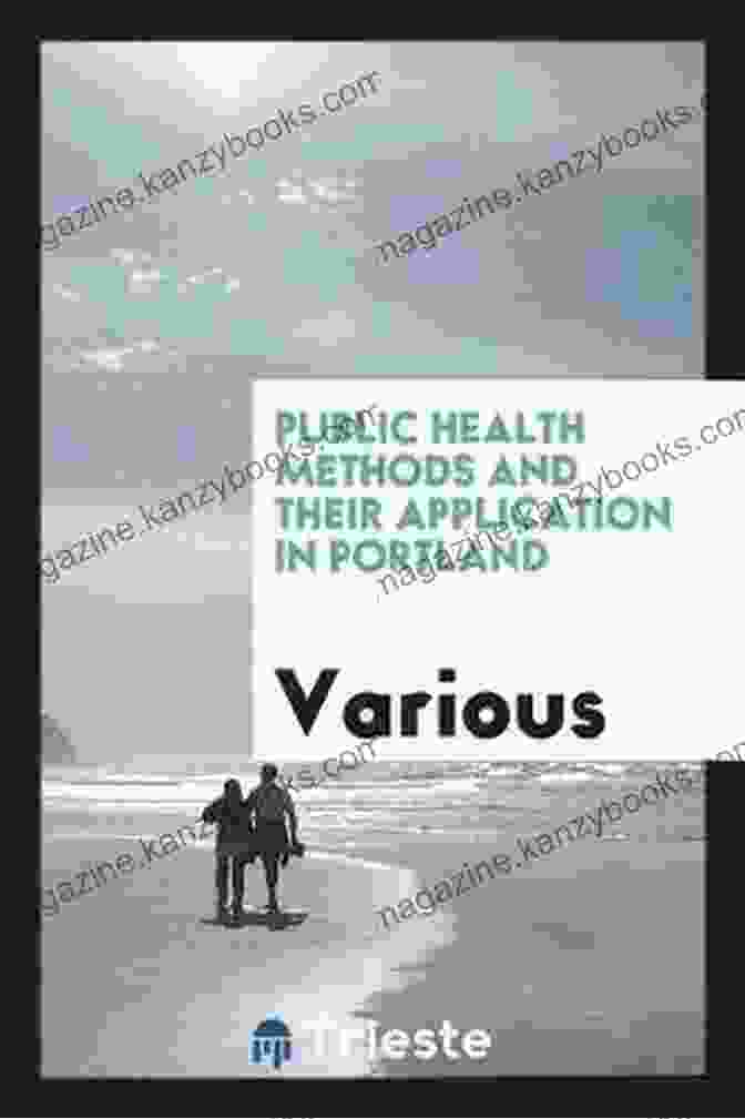 Public Health Methods And Applications Absolute Risk: Methods And Applications In Clinical Management And Public Health (Chapman Hall/CRC Monographs On Statistics And Applied Probability 154)