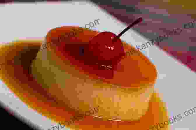 Silky Flan De Vainilla With A Golden Caramel Sauce Puerto Rican Cookbook: The Easy Healthy Puerto Rican Desserts Cookbook Delicious Authentic And Most Popular 250 Recipes For You And Your Family To Stay Healthy