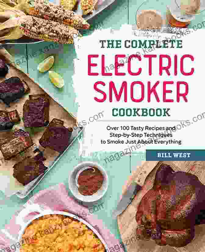 Smoked Pizza Smoker Cookbook: Complete Smoker Cookbook For Real Barbecue The Ultimate How To Guide For Smoking Meat The Art Of Smoking Meat For Real Pitmasters