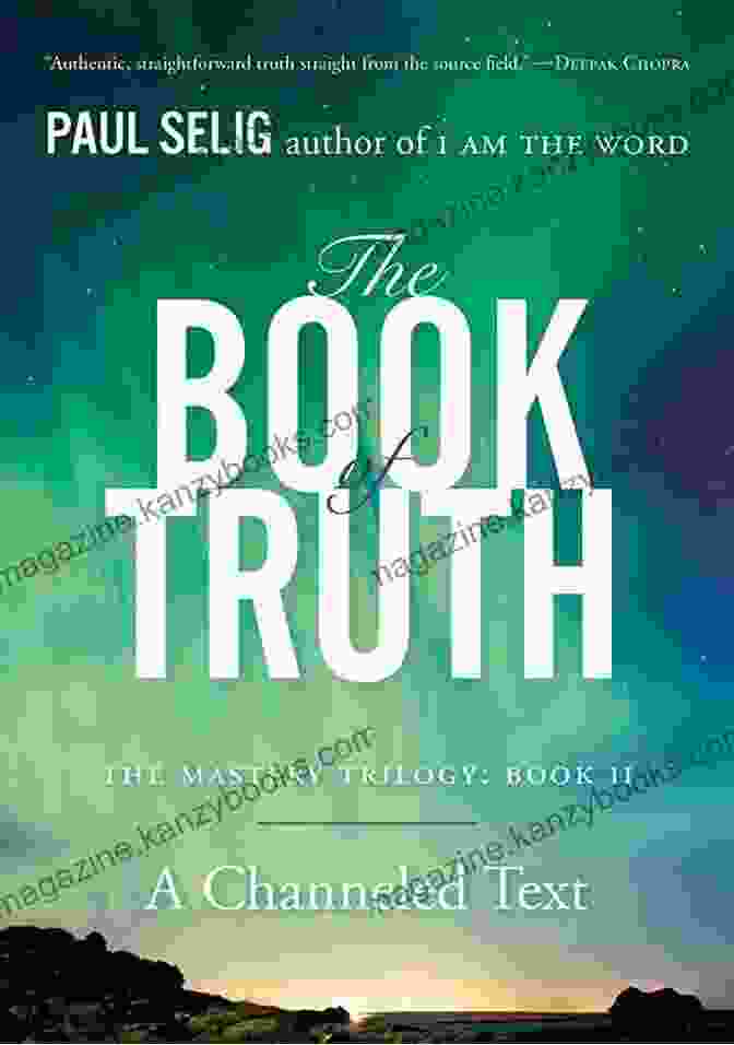 The Book Of Truth And Freedom By Paul Selig The Of Freedom (Mastery Trilogy/Paul Selig 3)