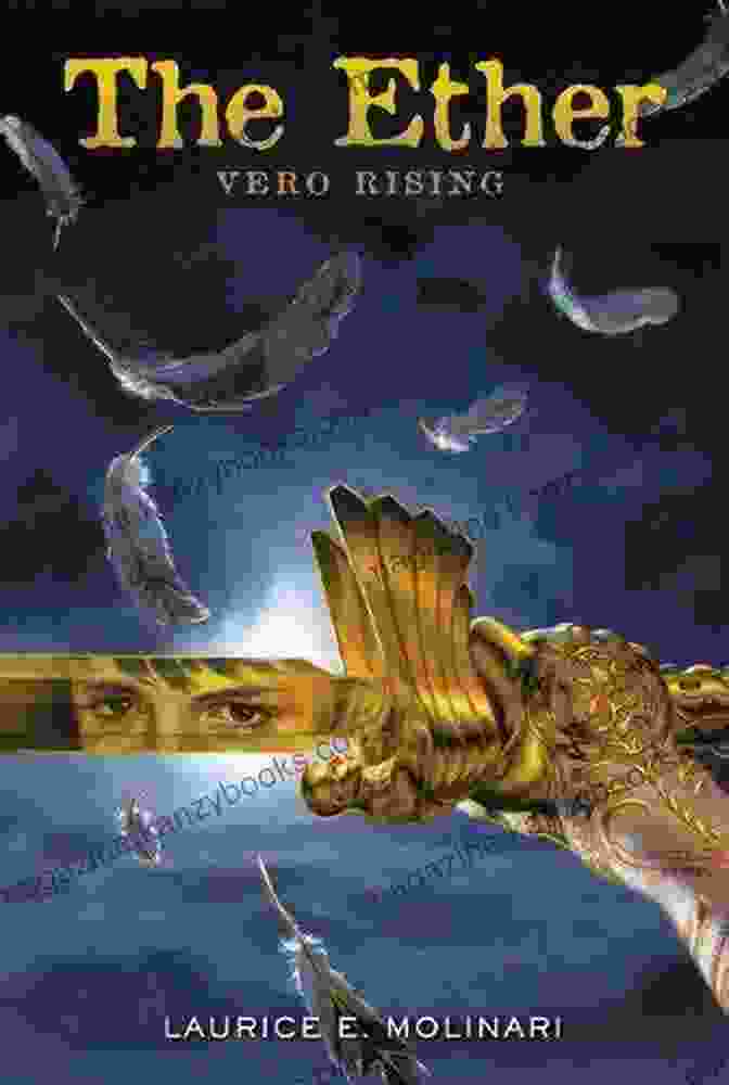 The Ether Vero Rising Book Cover, Featuring A Vibrant And Intricate Planetary Landscape With Ethereal Beings In The Foreground The Ether: Vero Rising (An Ether Novel 1)