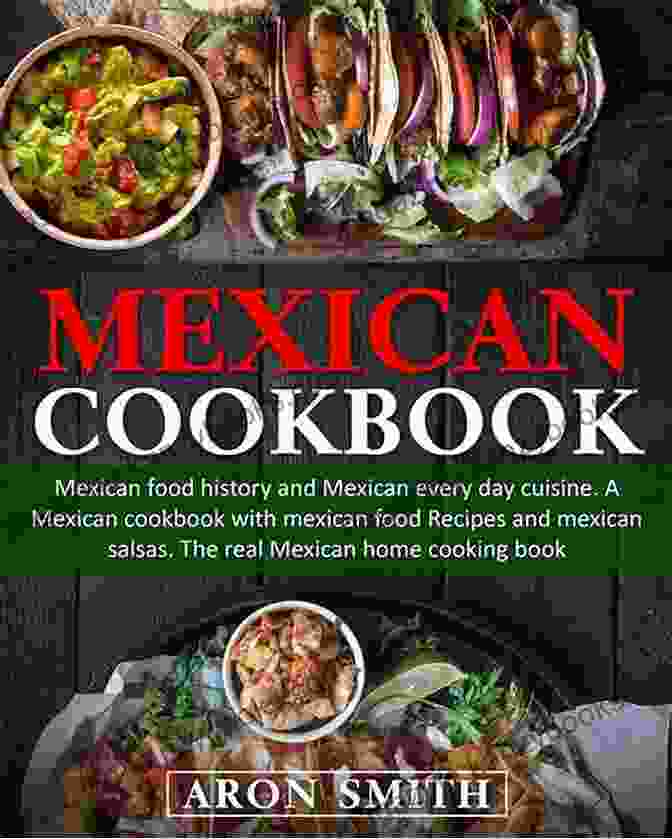 The Flavors Of Mexican Home Cooking Book Cover, Featuring A Vibrant Display Of Traditional Mexican Dishes Delicious Keto Mexican Recipes: The Flavors Of Mexican Home Cooking