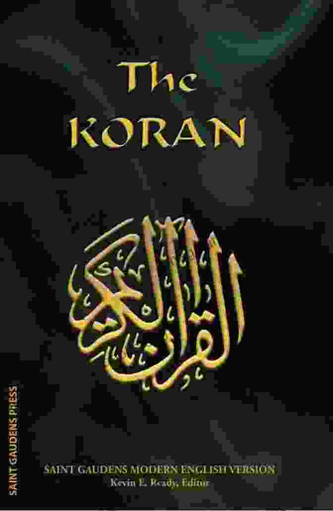 The Koran Saint Gaudens Modern English Version Book Cover Featuring An Intricate Arabic Calligraphy And A Modern Design The Koran: Saint Gaudens Modern English Version