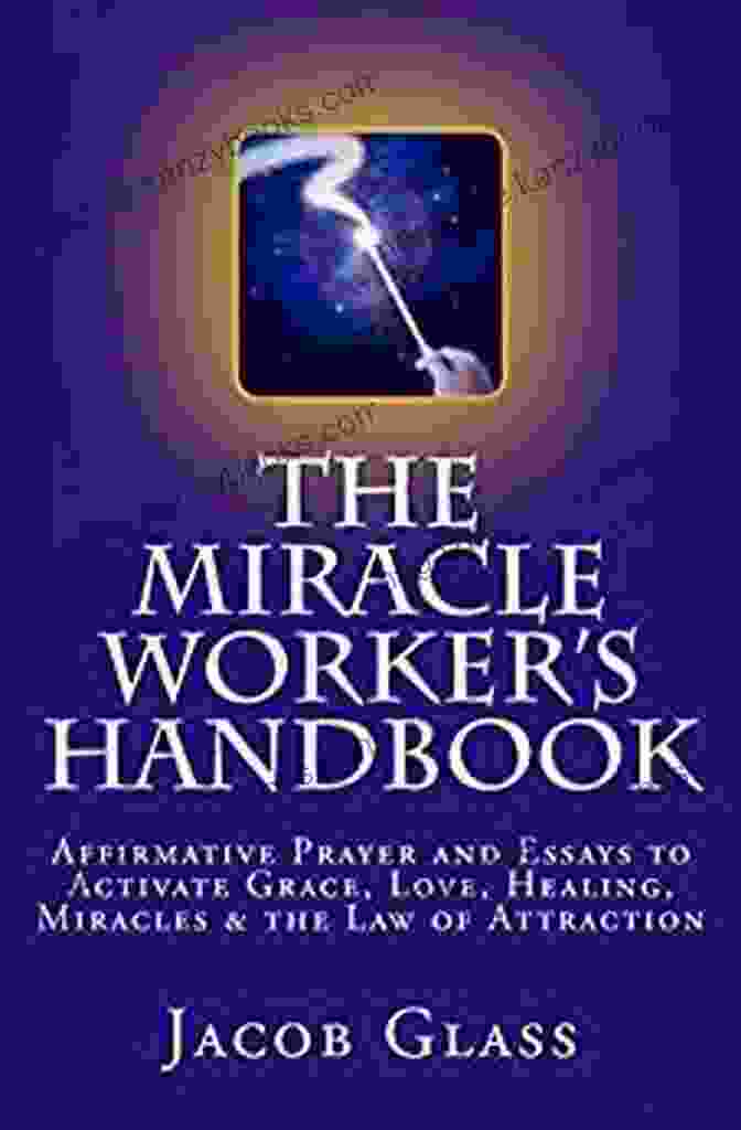 The Miracle Worker Handbook By Jacob Glass The Miracle Worker S Handbook Jacob Glass