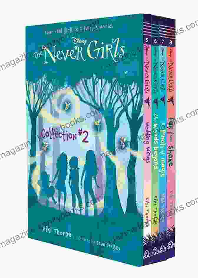 The Never Girls Collection Book Cover With The Four Friends Wendy, Rani, Aspen, And Della Posing In Front Of The Iconic Pixie Hollow Tree In Never Land The Never Girls Collection: 1 4 (Disney: The Never Girls)