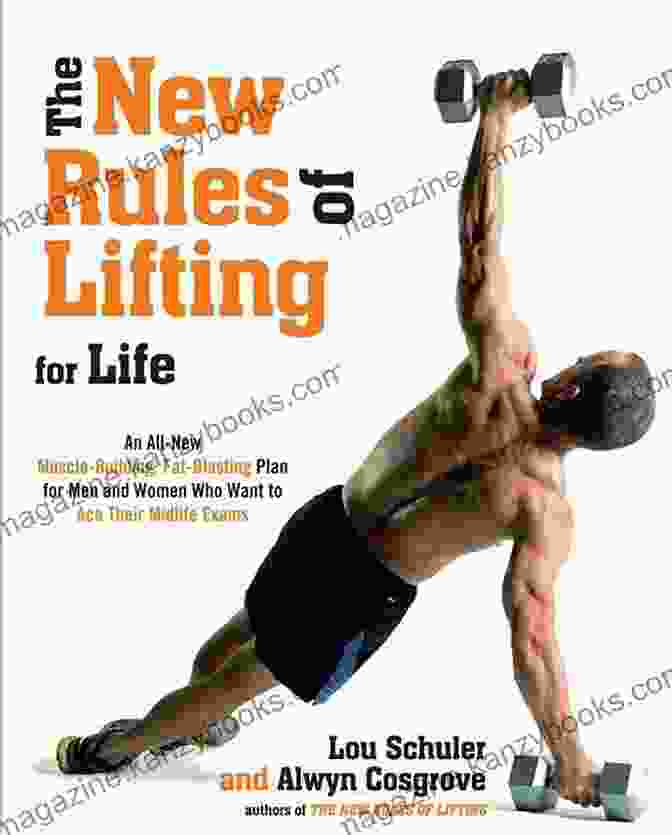 The New Rules Of Lifting For Life Book Cover The New Rules Of Lifting For Life: An All New Muscle Building Fat Blasting Plan For Men And Women Who Want To Ace Their Midlife Exams