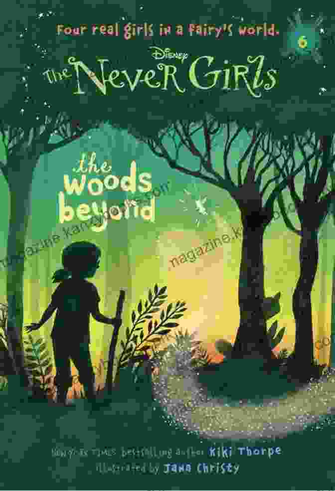 The Woods Beyond Disney Book Cover, Featuring A Beautiful Forest Scene With Disney Characters In The Background Never Girls #6: The Woods Beyond (Disney: The Never Girls)