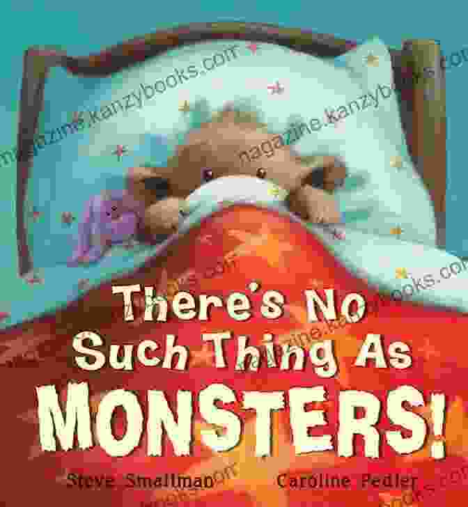 There's No Such Thing As Monsters Book Cover, Featuring A Cute Child Peeking Out From Behind A Blanket With A Flashlight There S No Such Thing As Monsters (Children Bedtime Story Picture For Kids)