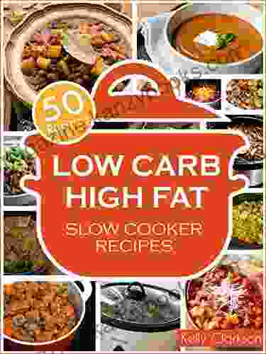 Low Carb High Fat Slow Cooker: 50 EPIC Recipes for INSANE Weight Loss (No BS Weight Loss 2)