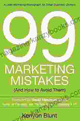 99 Marketing Mistakes: (And How To Avoid Them)