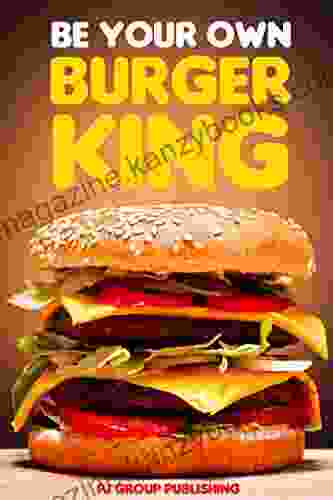 Be Your Own Burger King