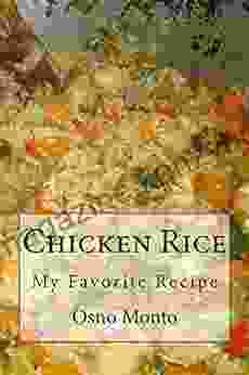 Chicken Rice: My Favorite Recipe