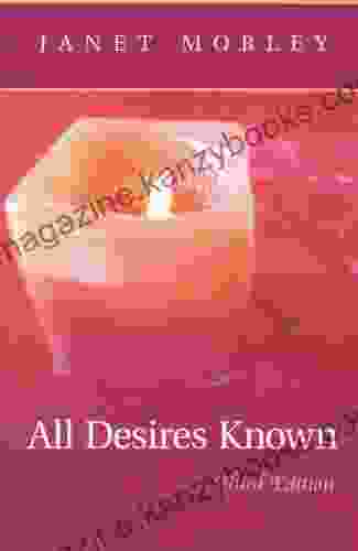 All Desires Known: Third Edition