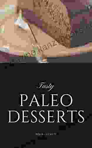 Tasty Paleo Desserts Kevin Lockett