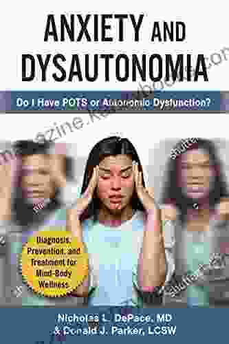 Anxiety And Dysautonomia: Do I Have POTS Or Autonomic Dysfunction?