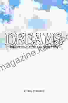 DREAMS : Indispensable Pillars Of Destiny